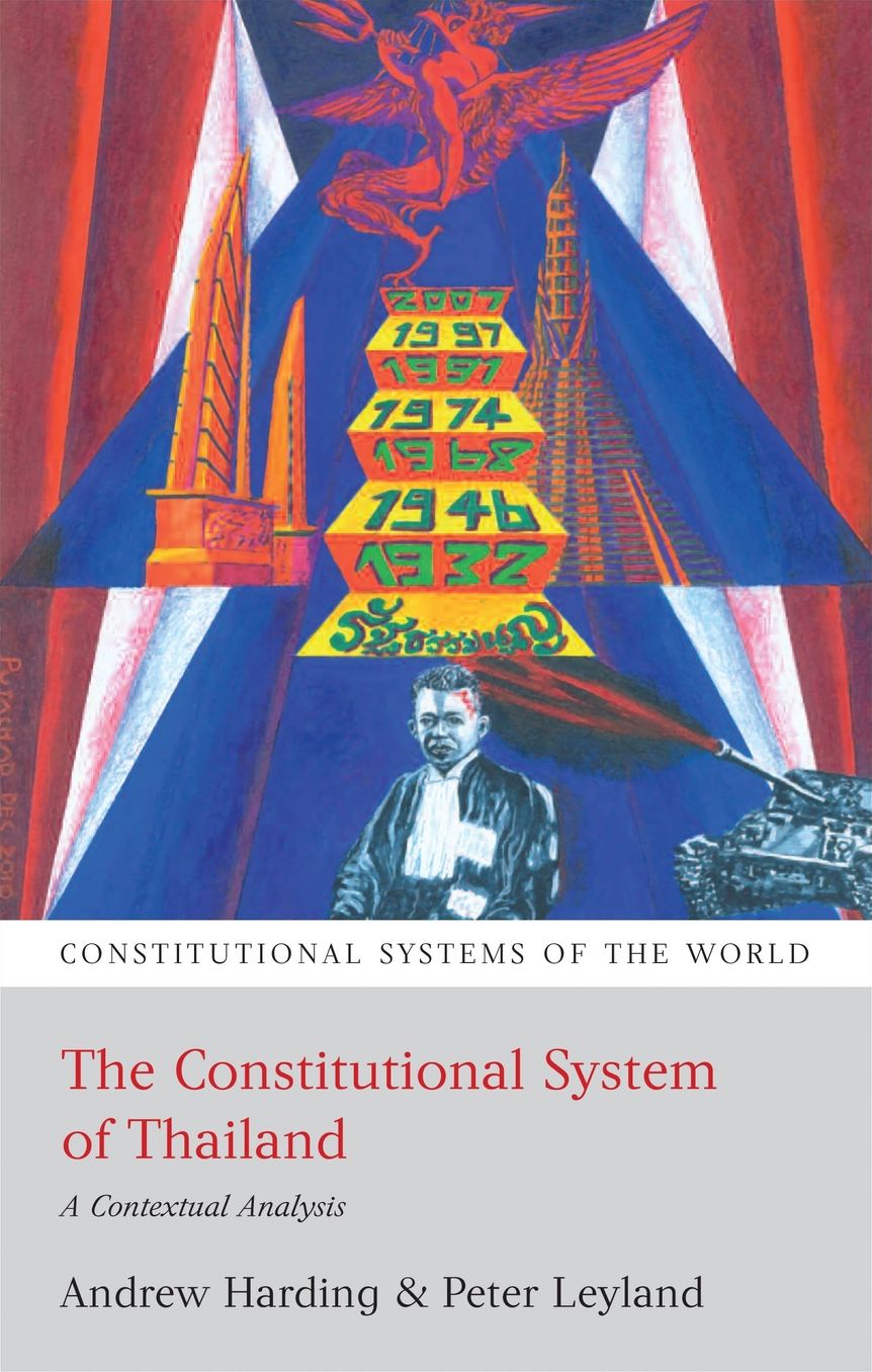 The Constitutional System of Thailand: A Contextual Analysis
