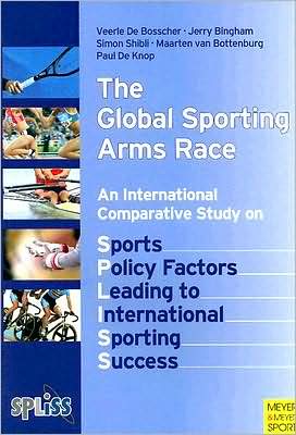 Global Sporting Arms Race: An International Comparative Study on Sports Policy Factors Leading to International Sporting Success