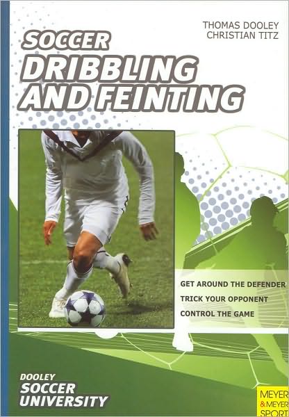 Dribbling and Feinting