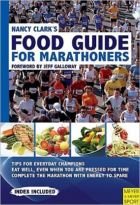 Nancy Clark's Food Guide for Marathoners, 4th Ed