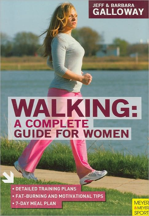 Walking: A Complete Guide for Women