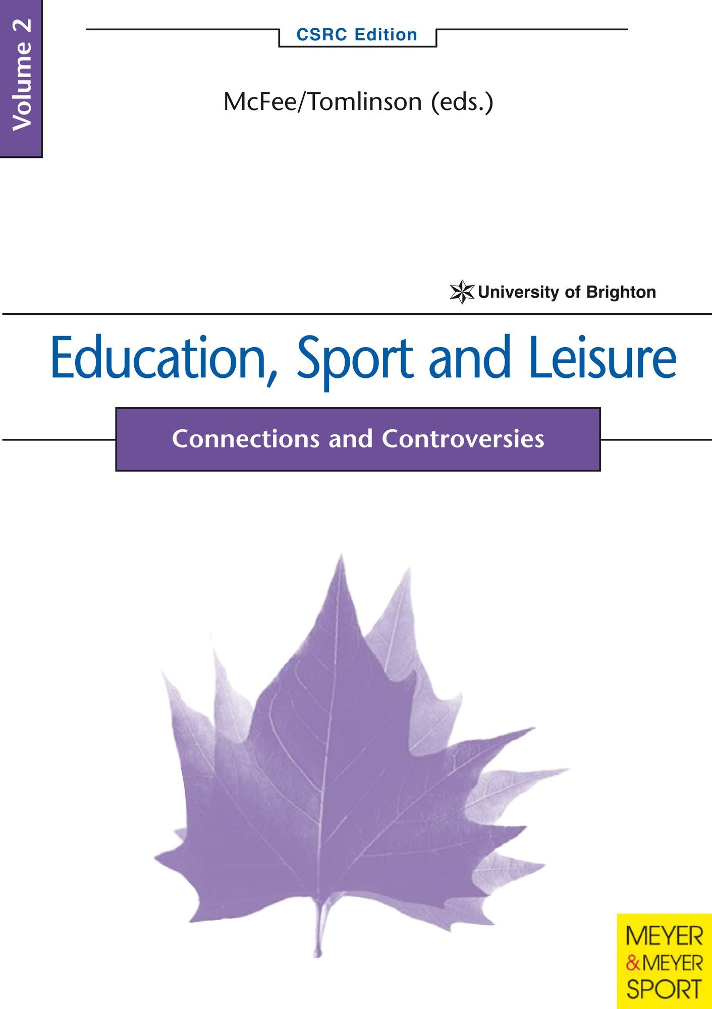Education, Sport and Leisure: Connections and Controversies