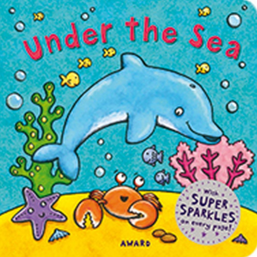 Under The Sea, A Super Sparkles Concepts Board Book