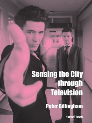 Sensing the City through Television: Urban identities in fictional drama