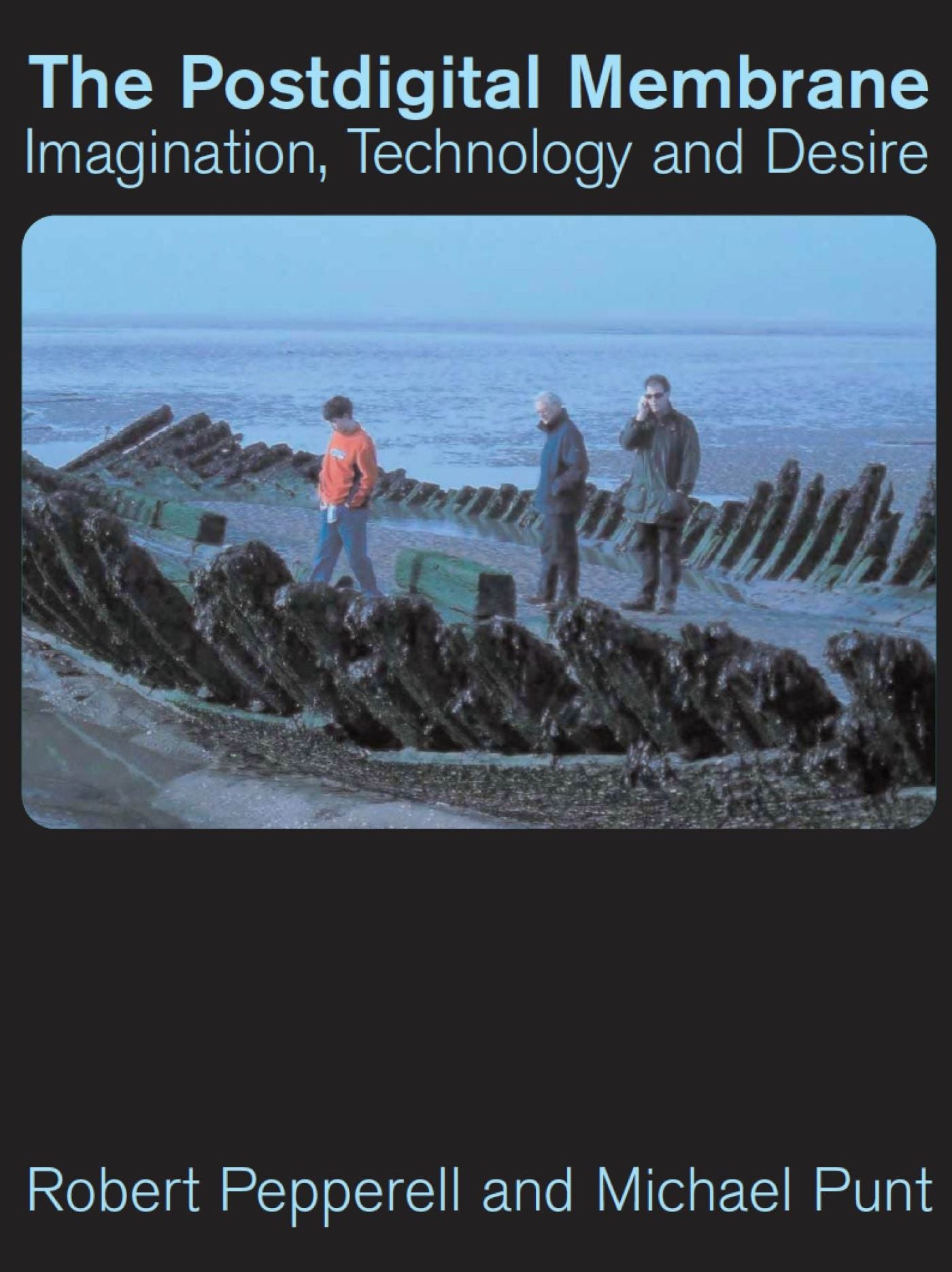 The Postdigital Membrane: Imagination, Technology and Desire