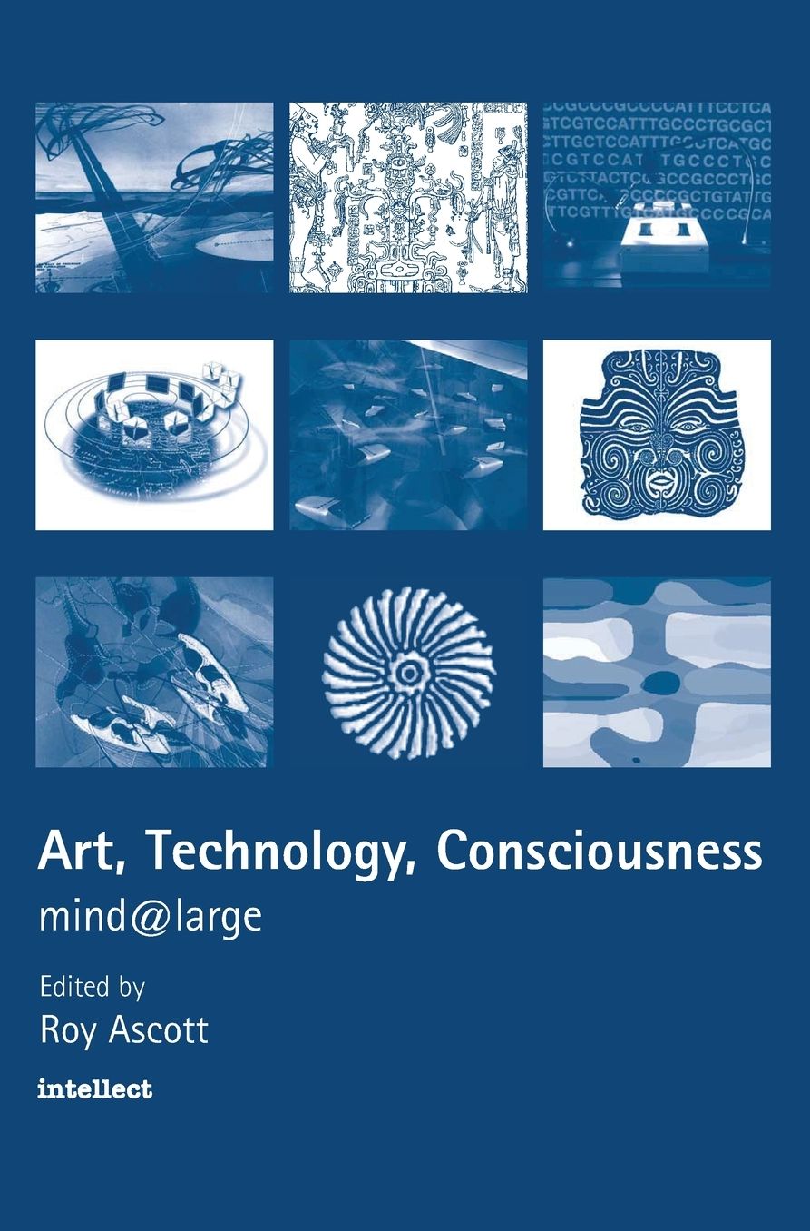Art, Technology, Consciousness: mind@large