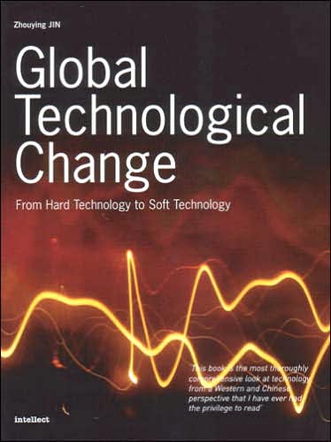 Global Technological Change: From Hard Technology to Soft Technology