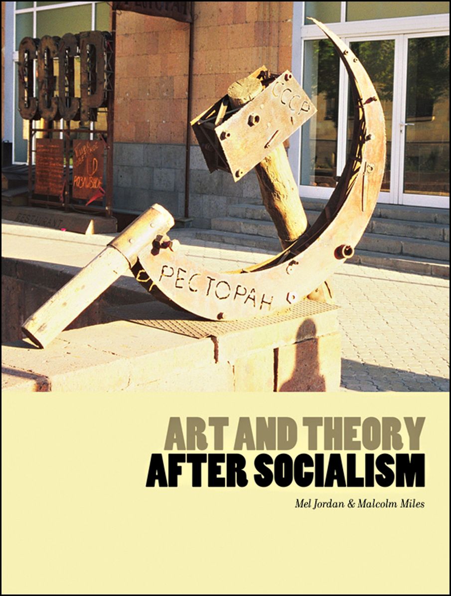 Art and Theory After Socialism