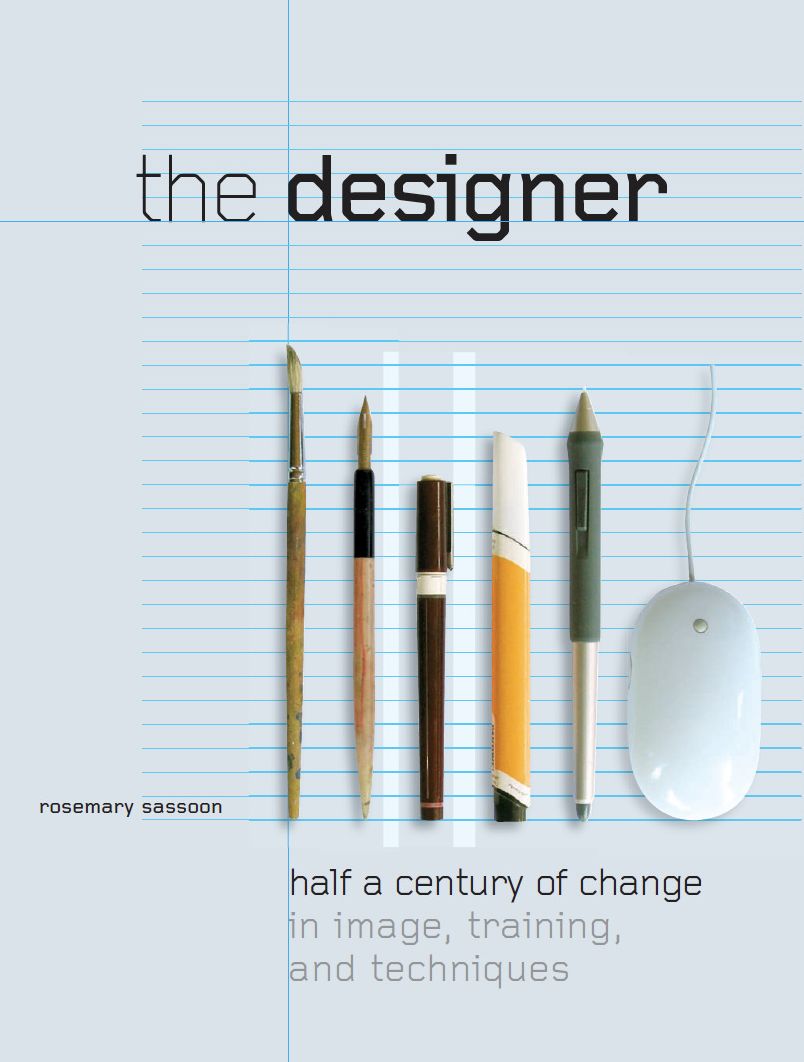The Designer: Half a Century of Change in Image, Training, and Technique