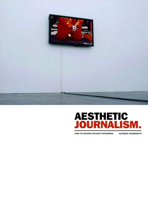 Aesthetic Journalism: How to Inform Without Informing