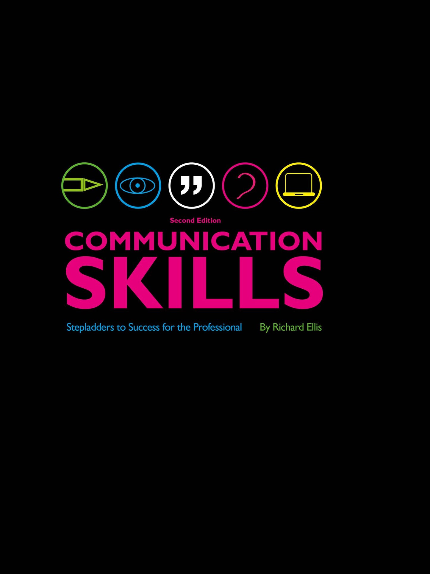 Communication Skills: Stepladders to Success for the Professional