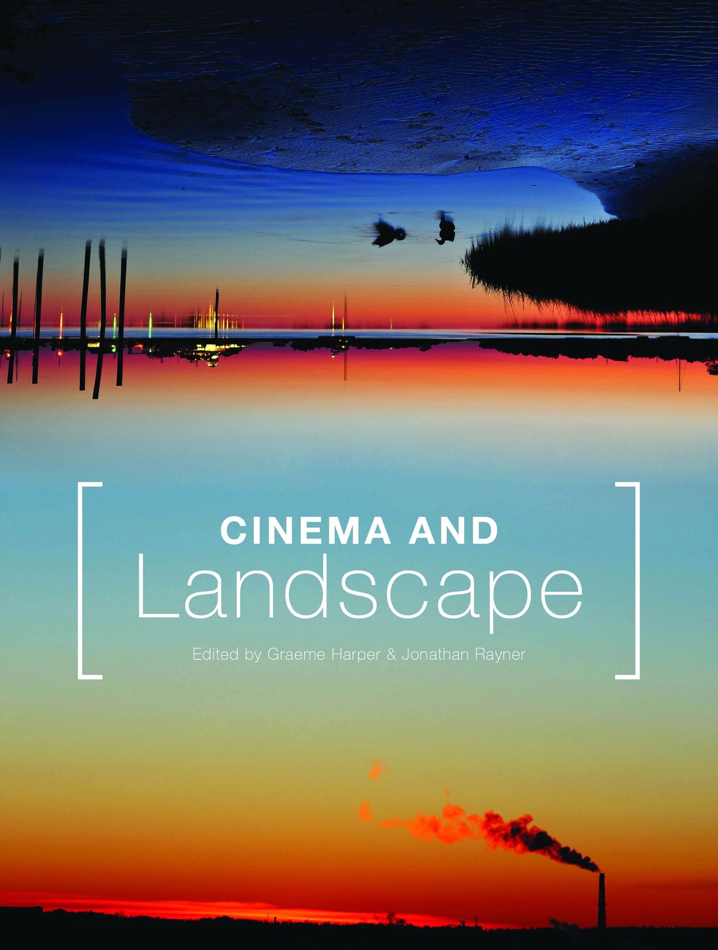 Cinema and Landscape: Film, Nation and Cultural Geography: Film, Nation and Cultural Geography