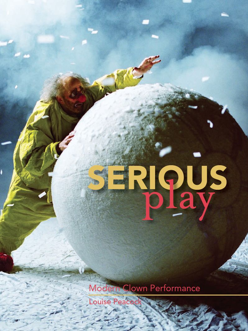 Serious Play: Modern Clown Performance