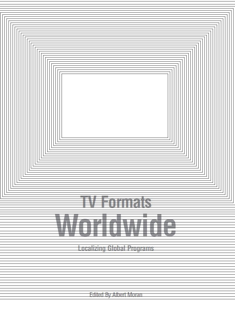 TV Formats Worldwide: Localizing Global Programs