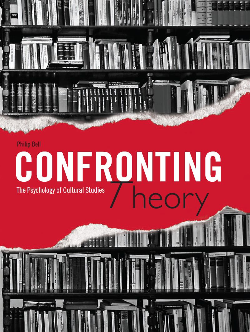 Confronting Theory: The Psychology of Cultural Studies