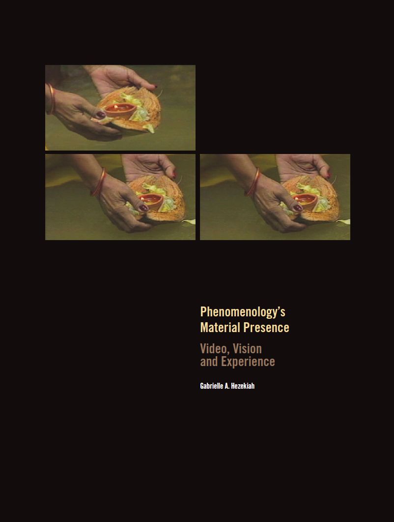 Phenomenology's Material Presence: Video, Vision and Experience