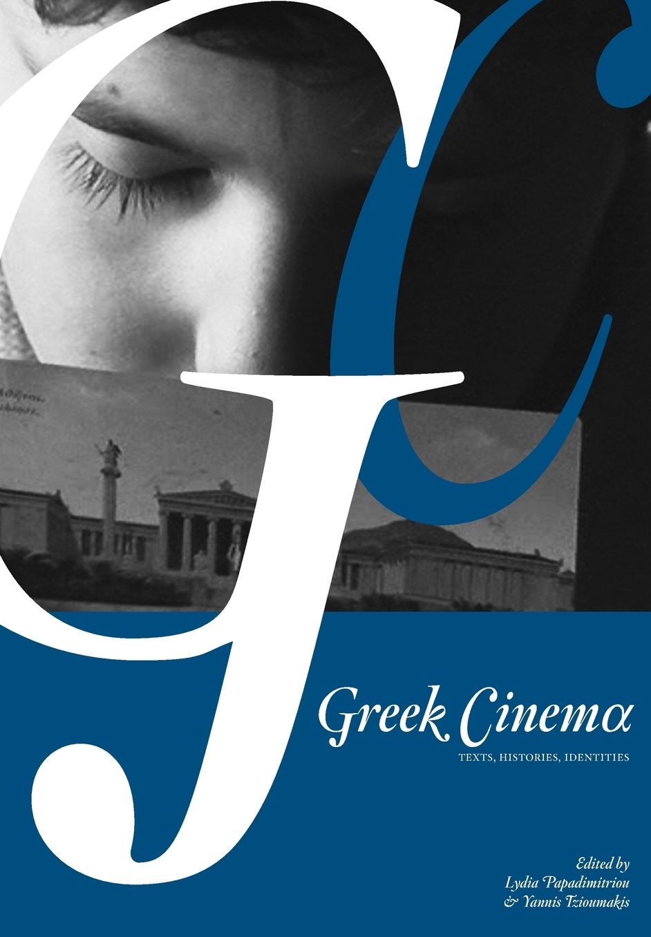 Greek Cinema: Texts, Histories, Identities