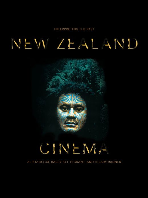 New Zealand Cinema: Interpreting the Past
