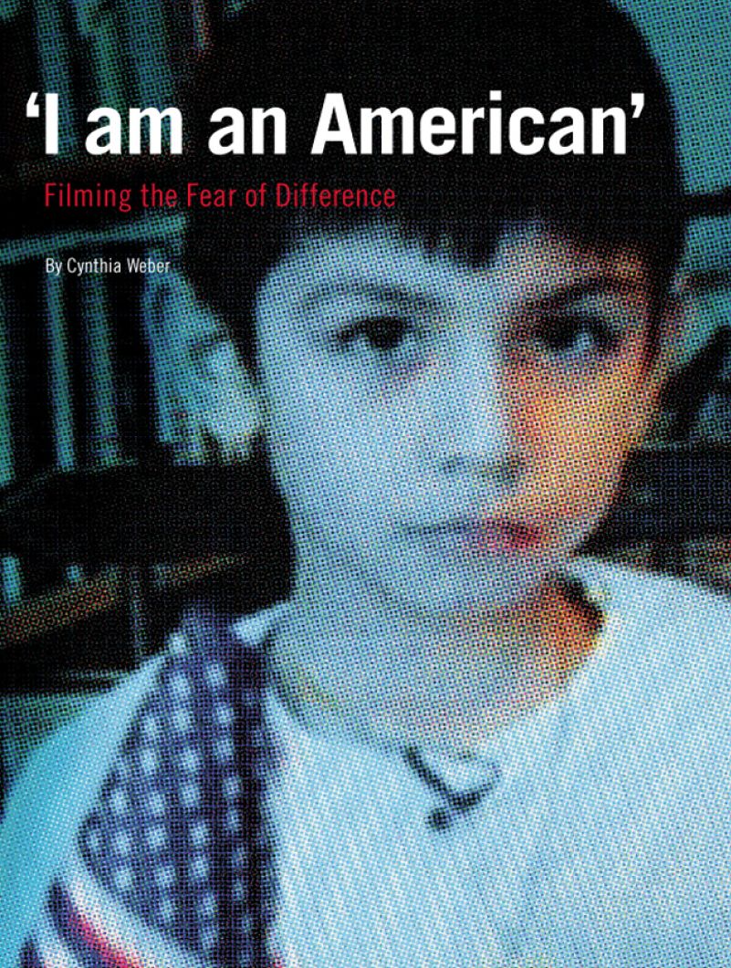 'I am an American': Filming the Fear of Difference