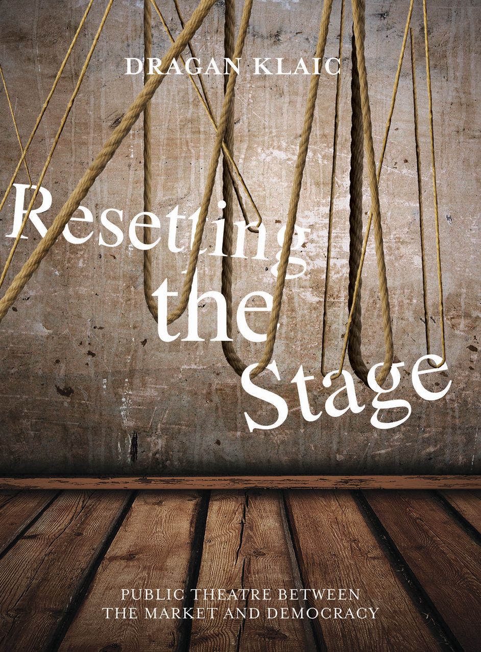 Resetting the Stage: Public Theatre between the Market and Democracy