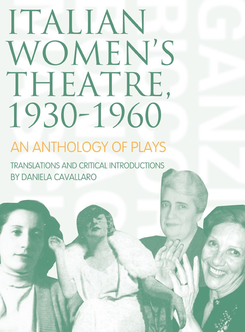 Italian Women's Theatre, 1930-1960: An Anthology of Plays