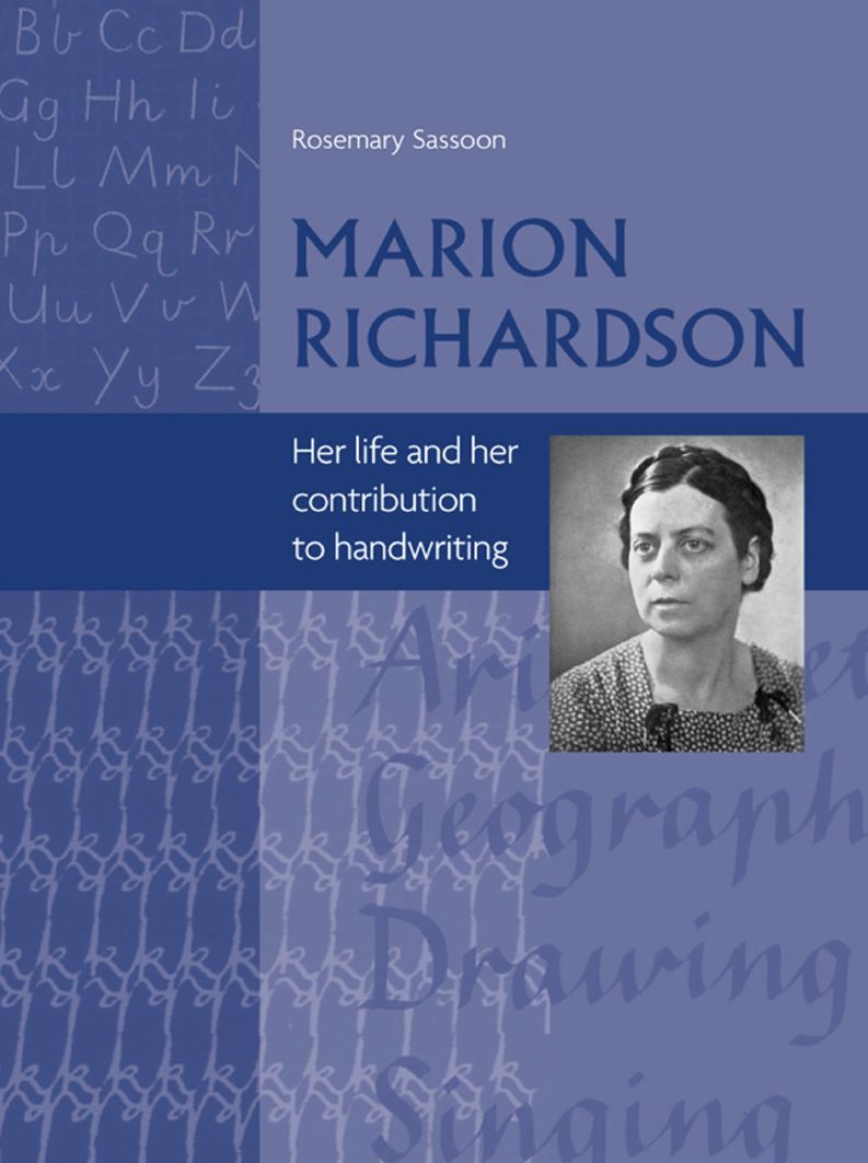 Marion Richardson: Her Life and Her Contribution to Handwriting