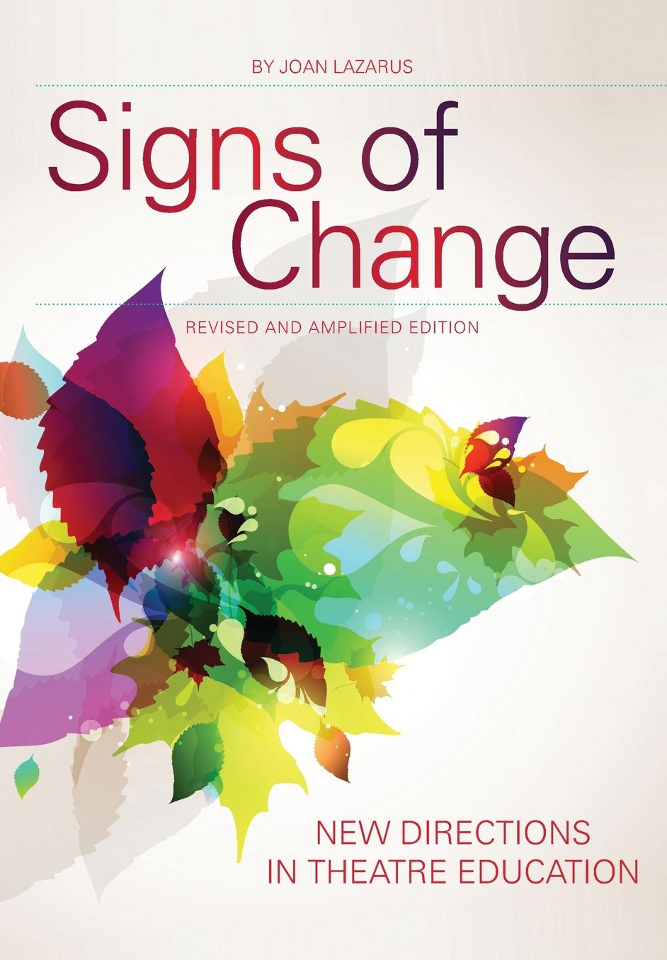 Signs of Change: New Directions in Theatre Education