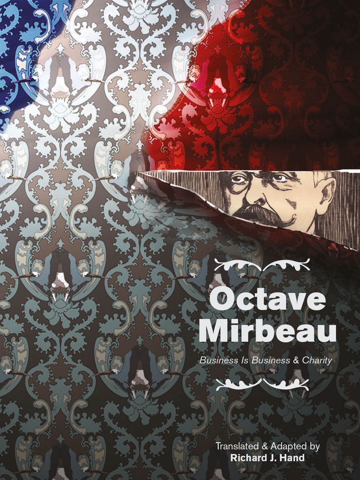 Octave Mirbeau: Two Plays: "Business is Business" and "Charity"