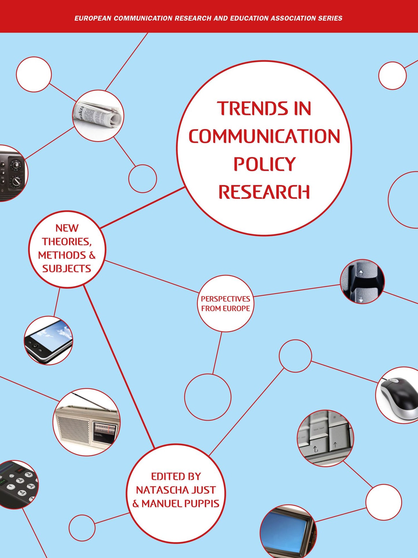 Trends in Communication Policy Research: New Theories, Methods and Subjects
