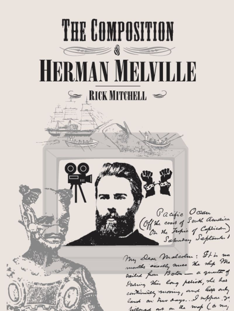 The Composition of Herman Melville
