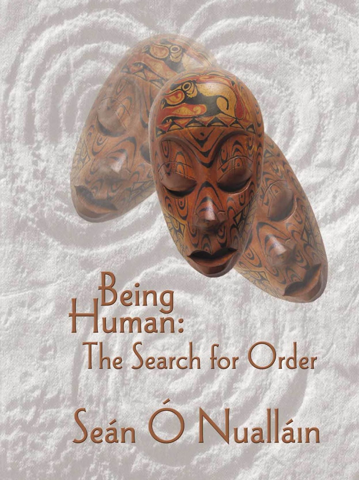 Being Human: The Search for Order