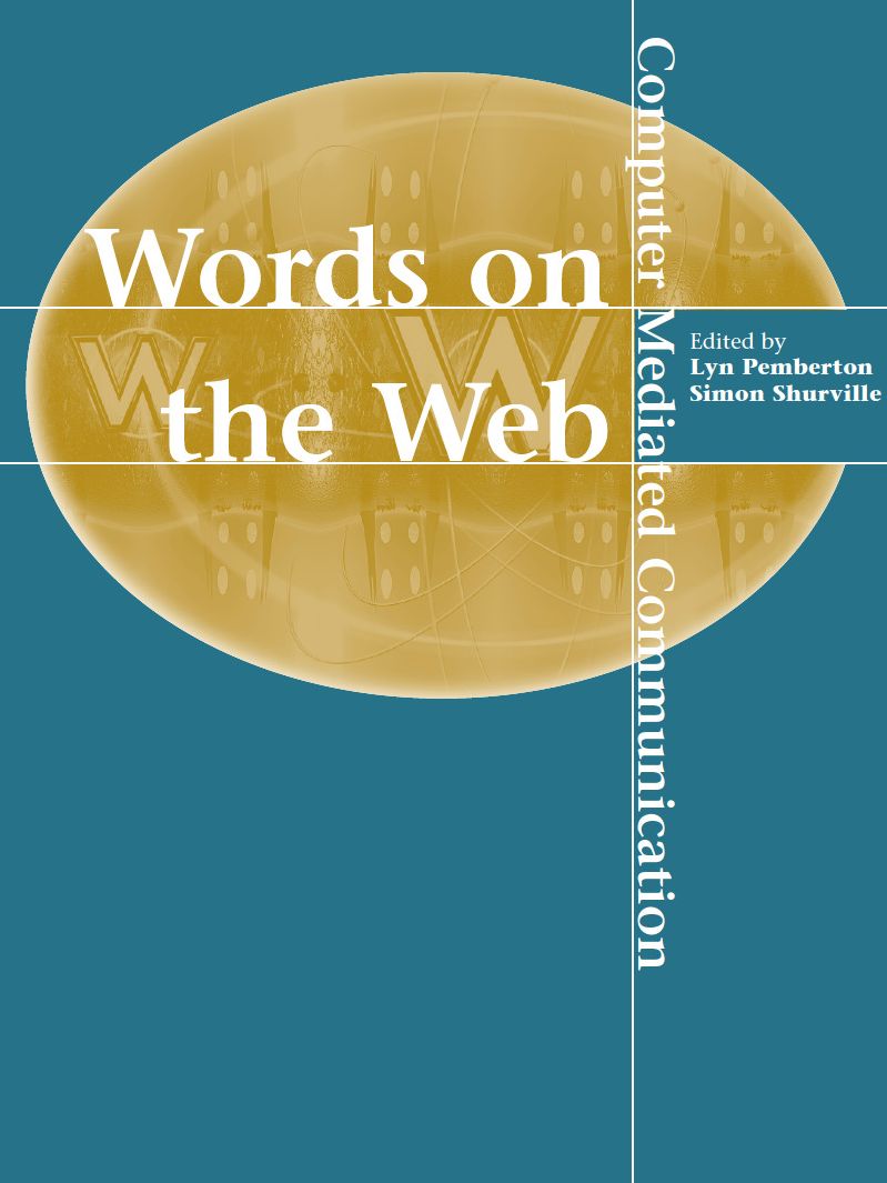 Words on the Web: Computer Mediated Communication