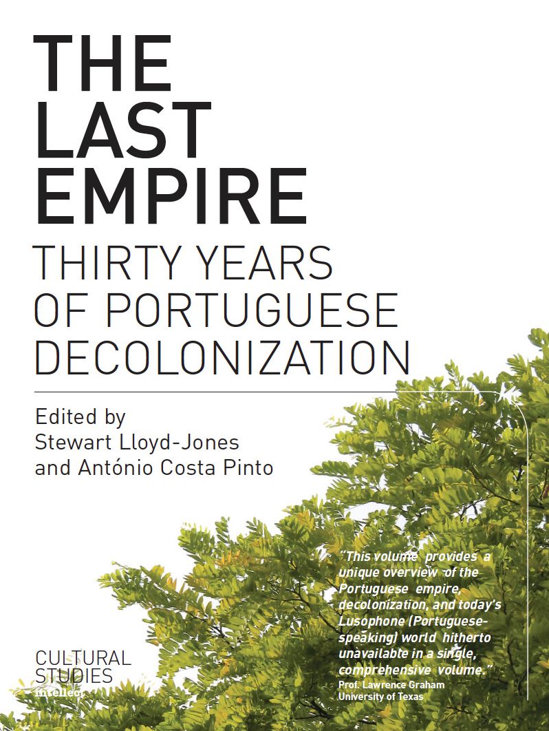 The Last Empire: Thirty Years of Portuguese Decolonization