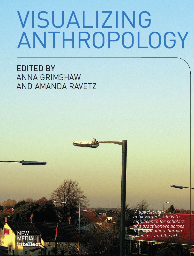 Visualizing Anthropology: Experimenting with Image-Based Ethnography