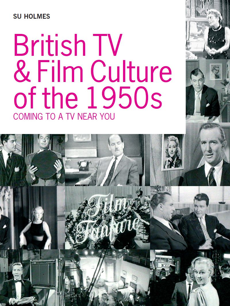 British TV and Film Culture in the 1950s: Coming to a TV Near You