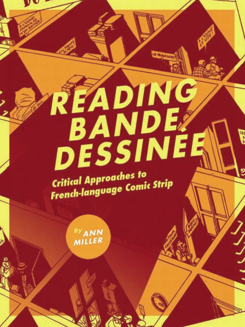 Reading bande dessinee: Critical Approaches to French-language Comic Strip