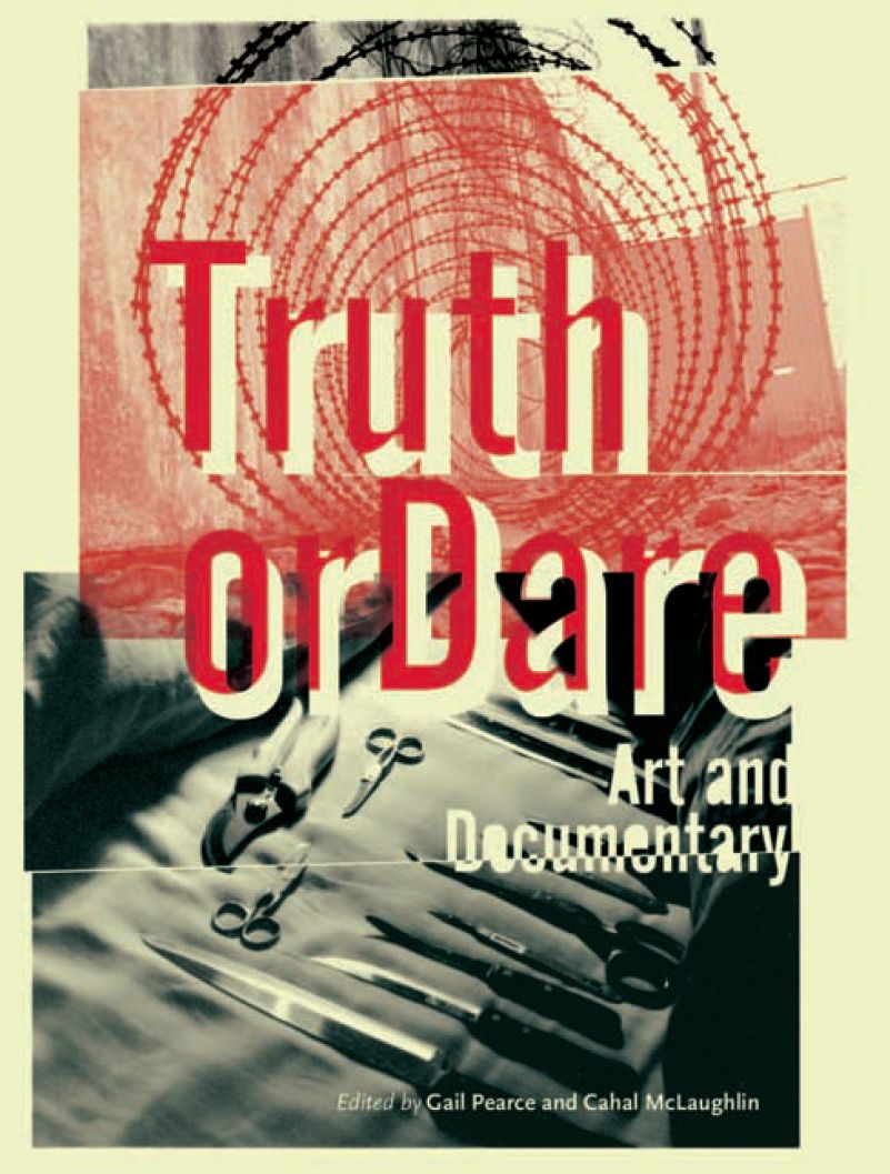 Truth or Dare: Art & Documentary