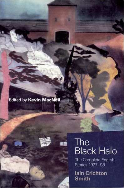 The Black Halo: The Complete English Stories 1977-98