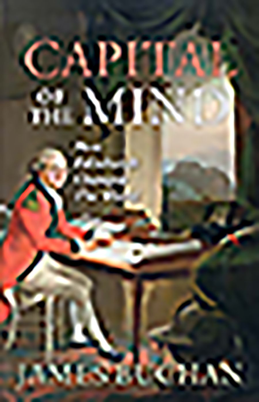 Capital of the Mind: How Edinburgh Changed the World