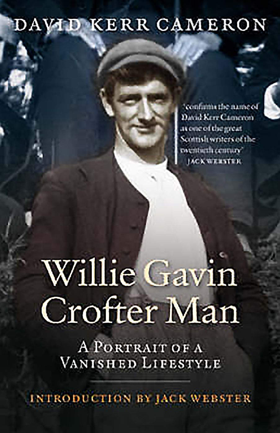 Willie Gavin, Crofter Man: A Portrait of a Vanished Lifestyle