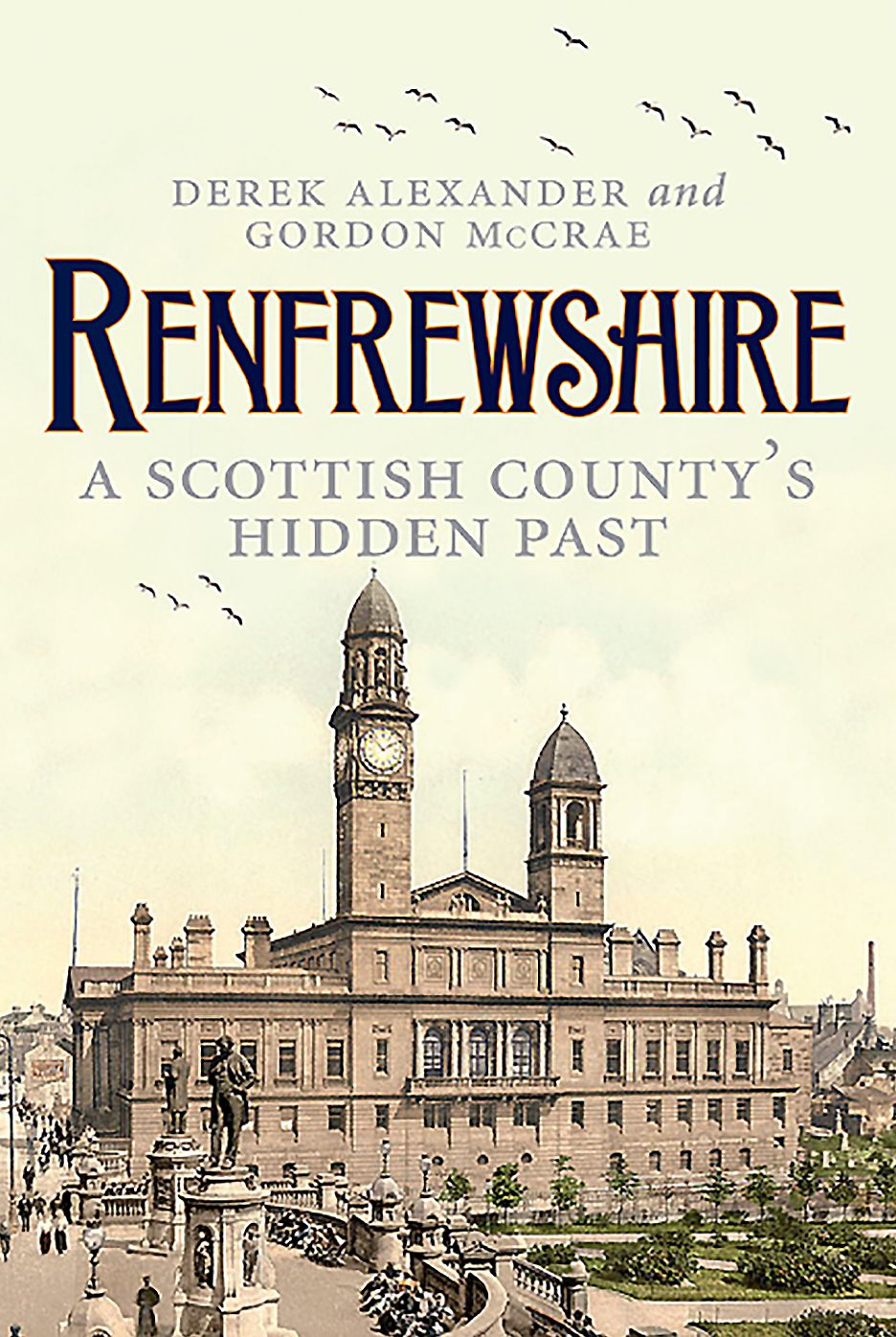 Renfrewshire: A Scottish County's Hidden Past