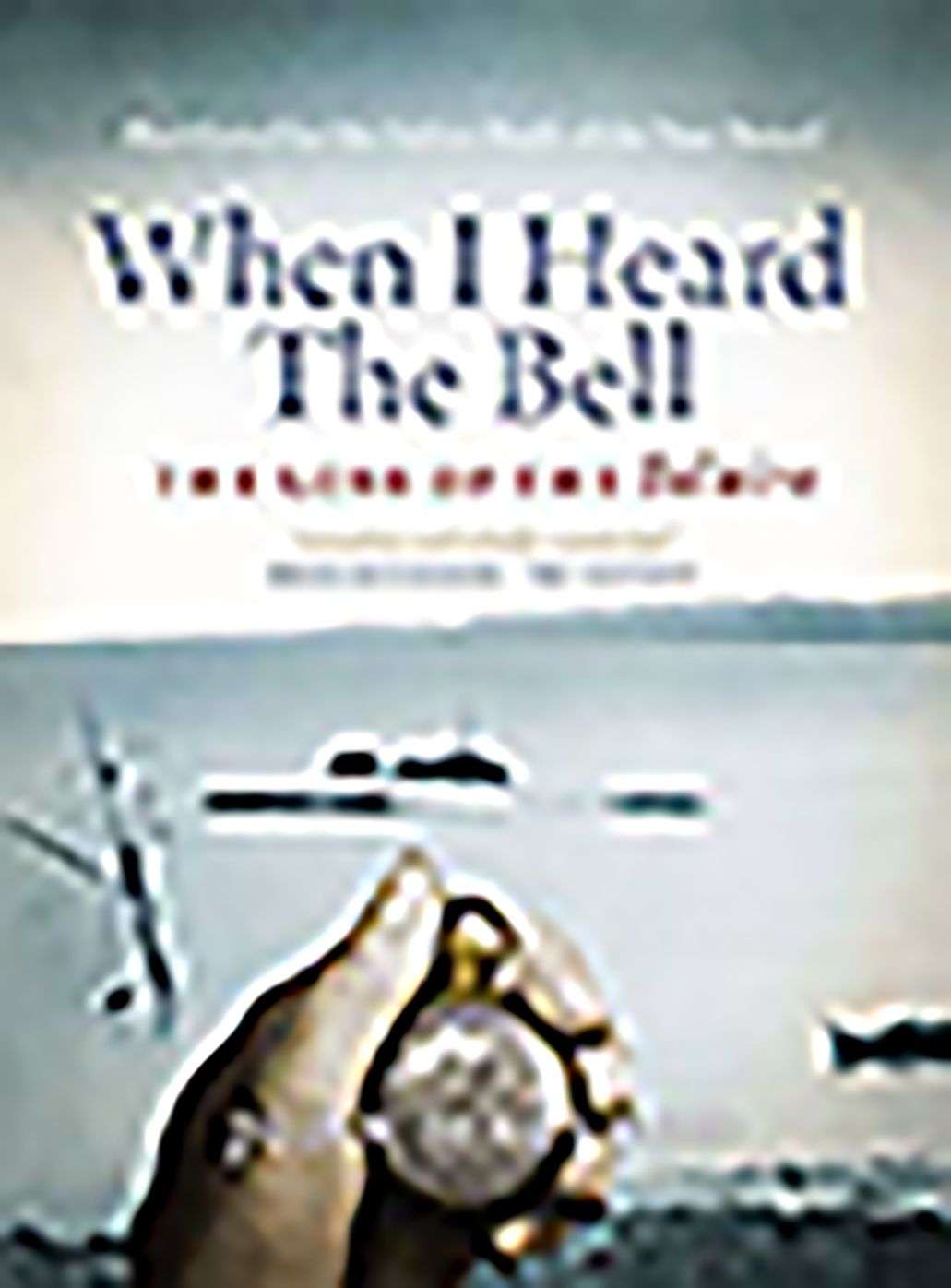 When I Heard the Bell: The Loss of the Iolaire
