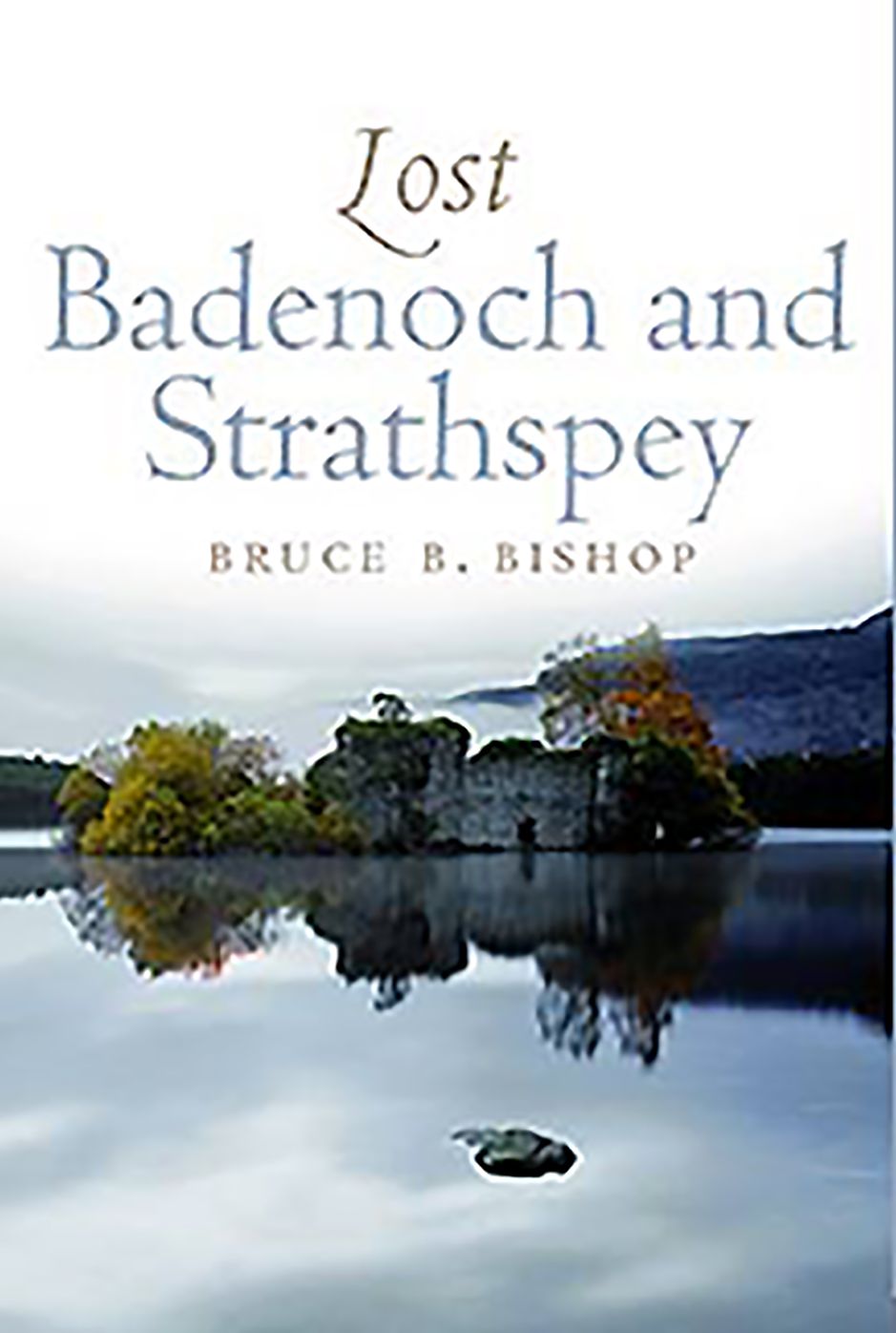Lost Badenoch and Strathspey