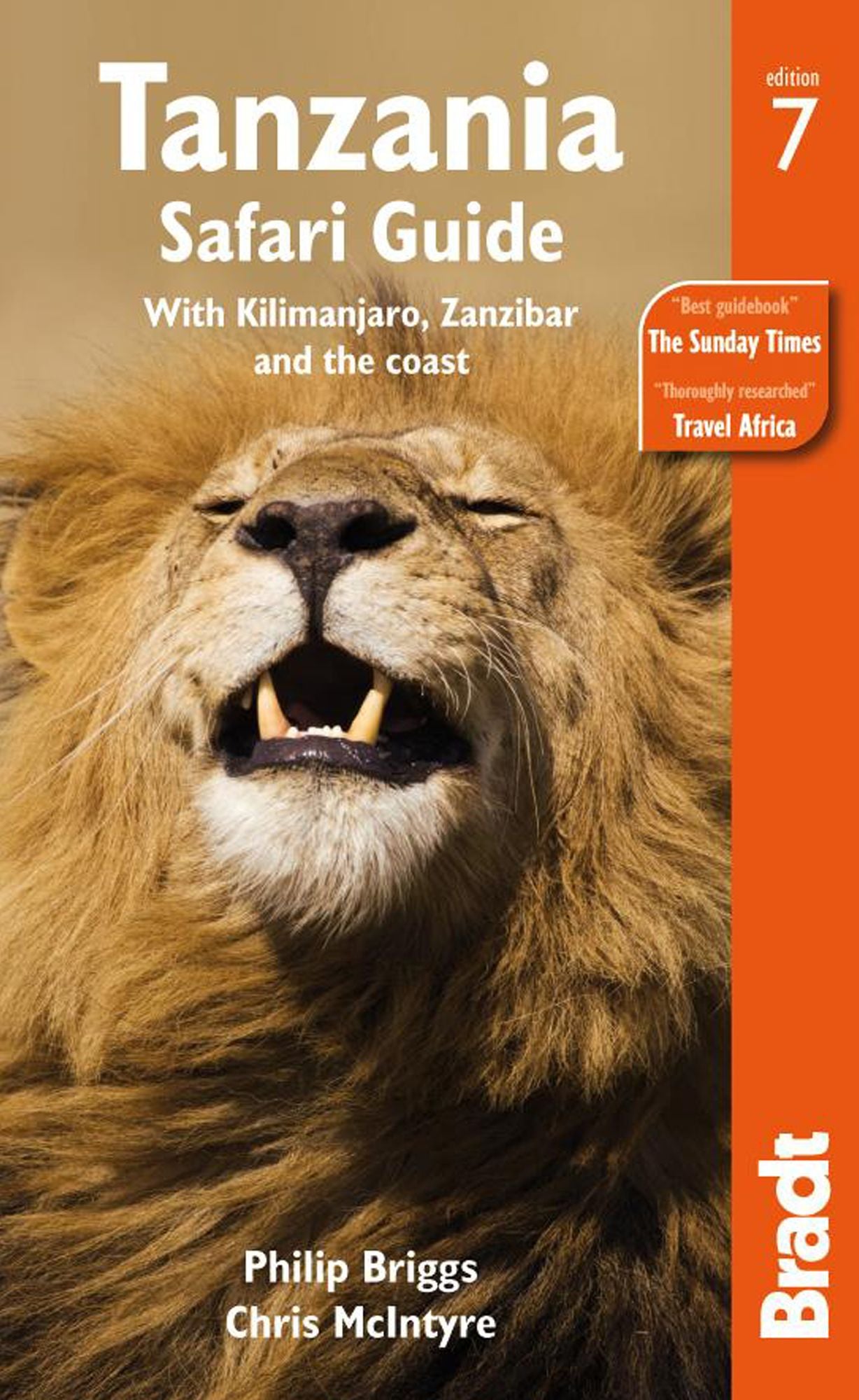 Tanzania Safari Guide, 7th: with Kilimanjaro, Zanzibar and the Coast
