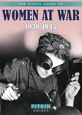 Women at War, 1939-1945.