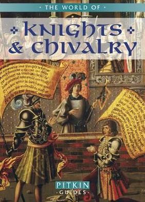 The World of Knights & Chivalry.