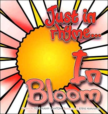 In Bloom: Just in Rhyme