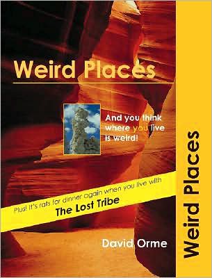 Weird Places