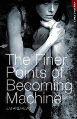 Finer Points of Becoming Machine