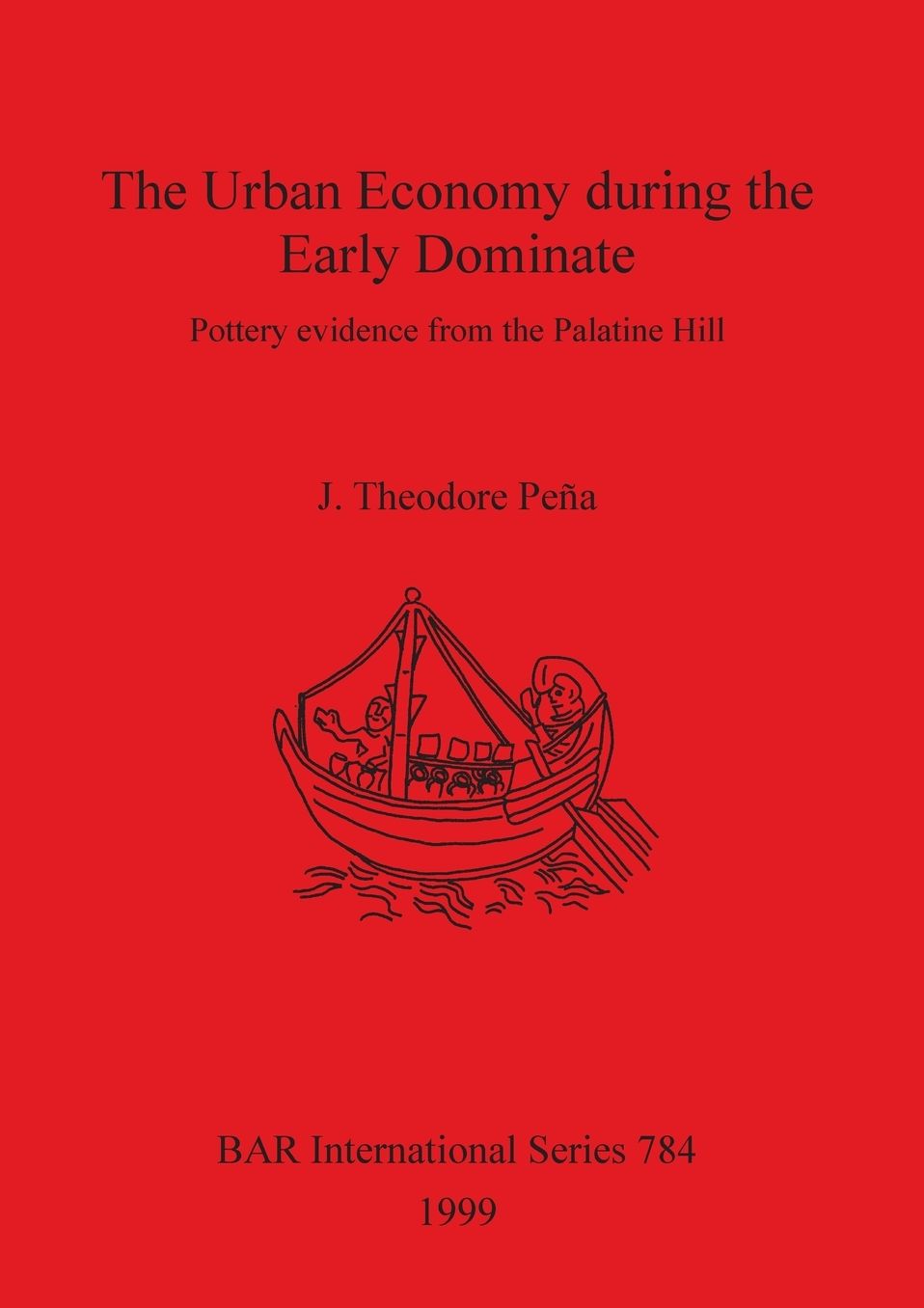 The Urban Economy During the Early Dominate: Pottery Evidence from the Palatine Hill